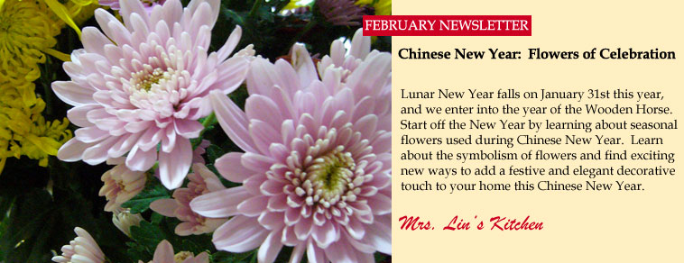 February 2014 Newsletter - Chinese New Year: Flowers of Celebration
